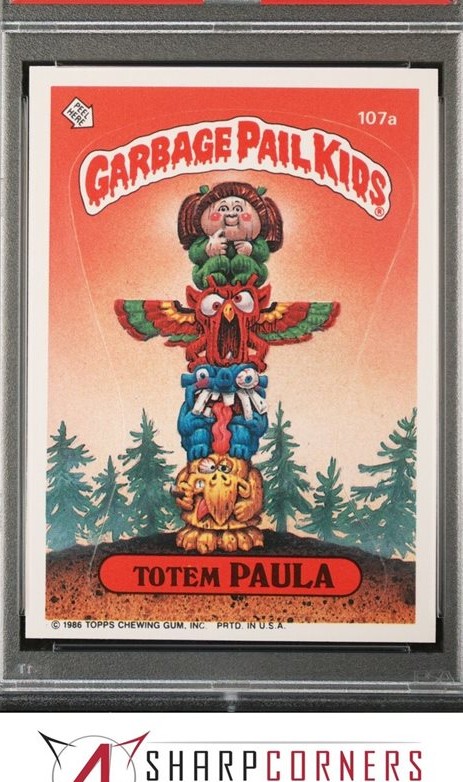 1986 Topps Garbage Pail Kids Stickers With Copyright #107a Totem Paula front