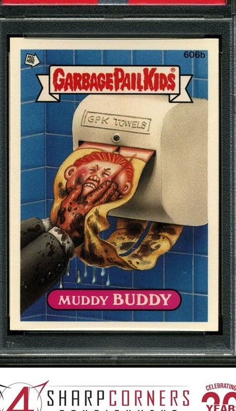 1988 Topps Garbage Pail Kids Series 15 #606b Muddy Buddy front