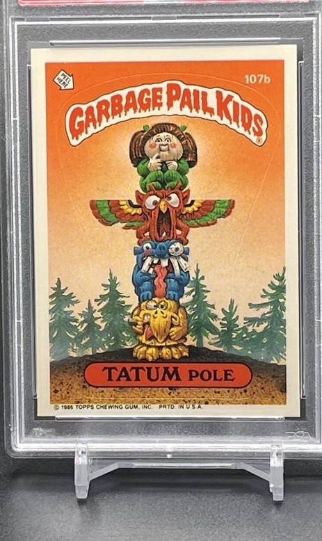 1986 Topps Garbage Pail Kids Stickers #107b Tatum Pole front