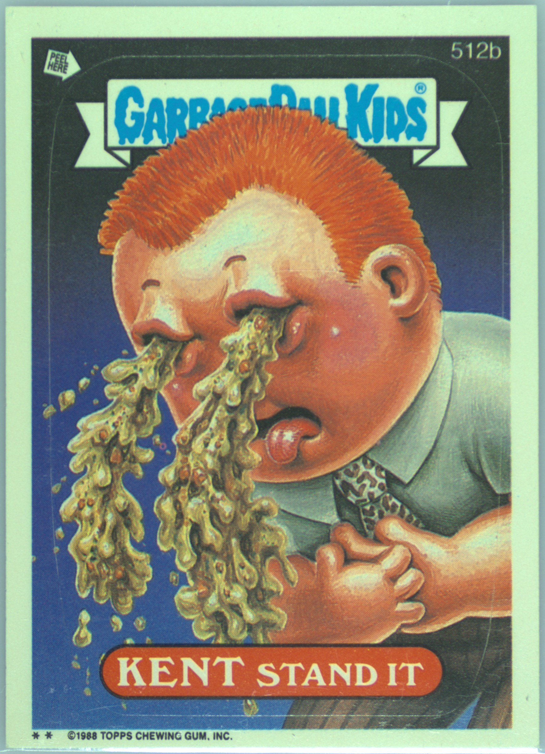 1988 Topps Garbage Pail Kids Series 13 #512b Kent Stand It front
