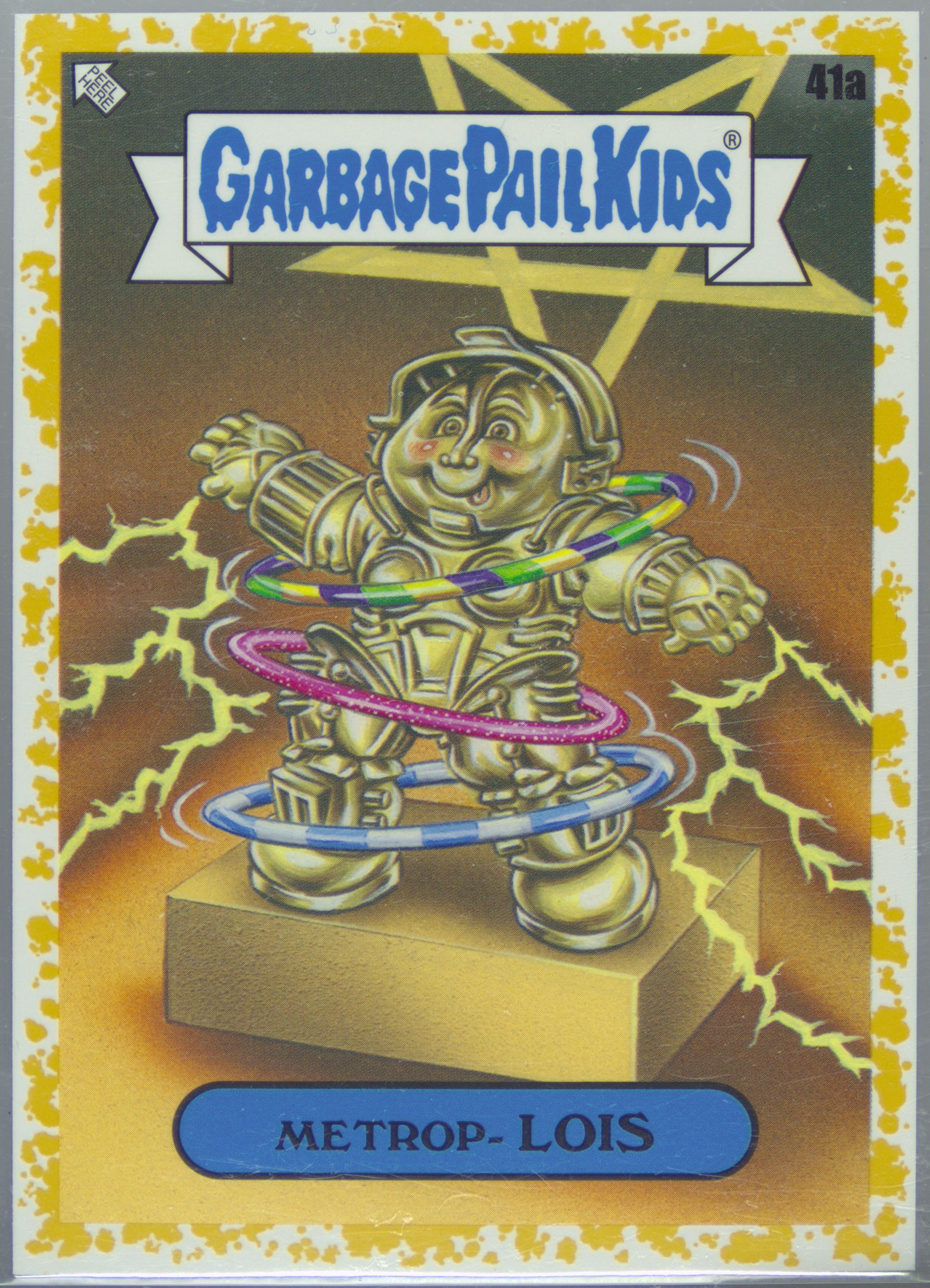 2023 Topps Garbage Pail Kids Intergoolactic Mayhem Fool'S Gold #41a Metrop-Lois front